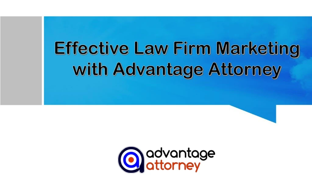 effective law firm marketing with advantage attorney