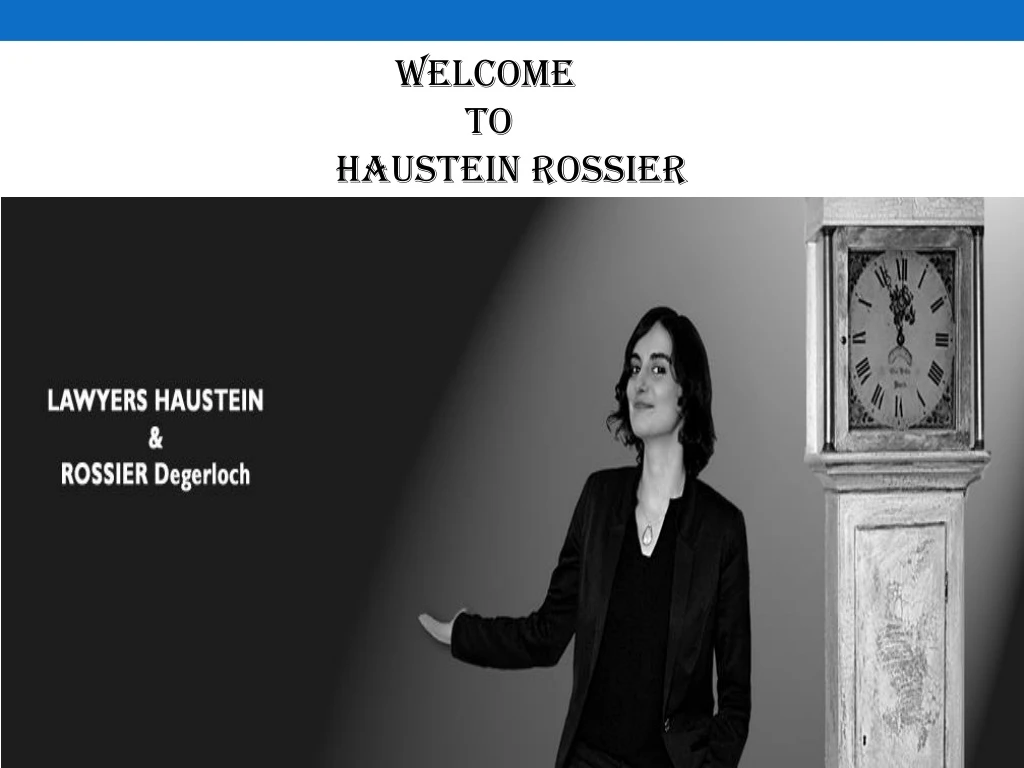 welcome to haustein rossier