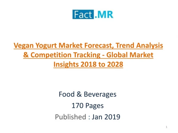 Vegan Yogurt Market Forecast, Trend Analysis Market Insights 2018 to 2028