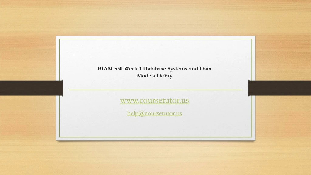 biam 530 week 1 database systems and data models devry
