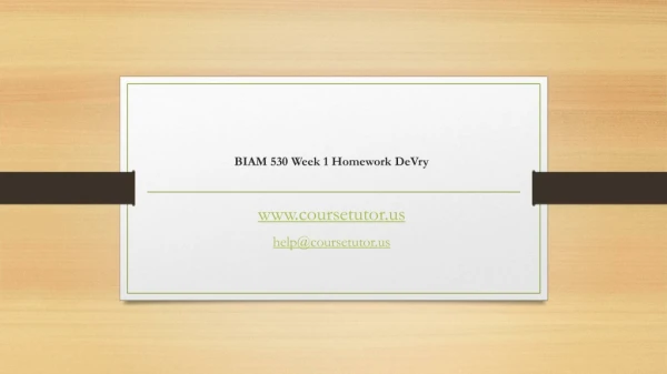 BIAM 530 Week 1 Homework DeVry