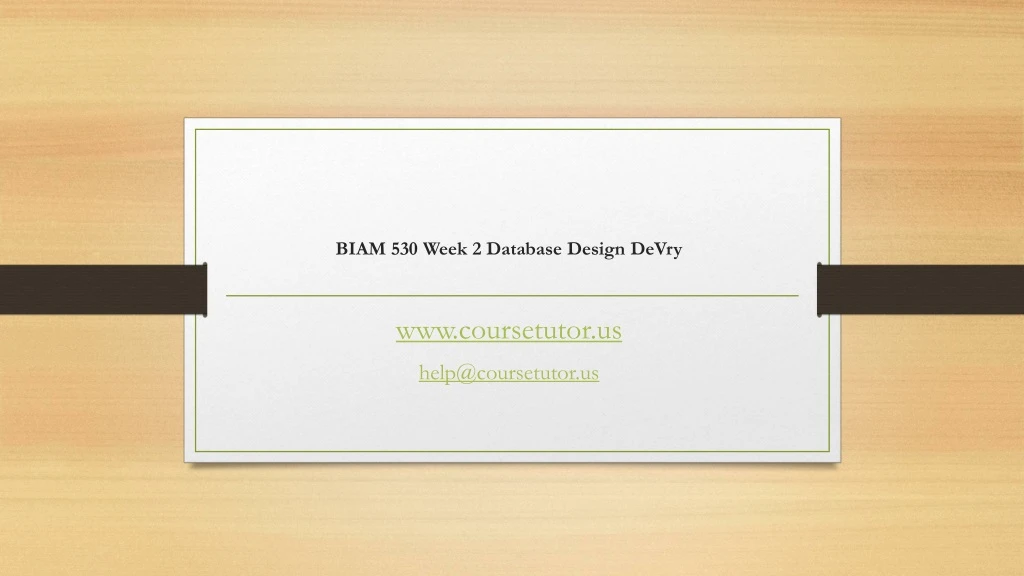 biam 530 week 2 database design devry