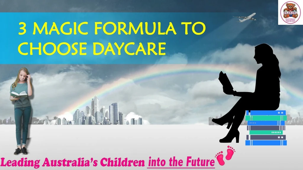 3 magic formula to choose daycare