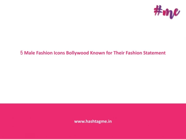 5 Male Fashion Icons Bollywood Known for Their Fashion Statement