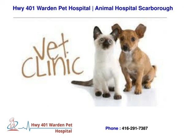 Veterinary Scarborough - Hwy 401 Warden Pet Hospital