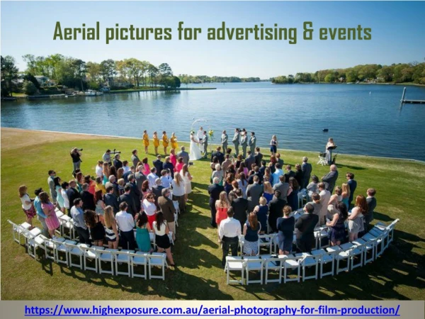 Aerial pictures for advertising & events