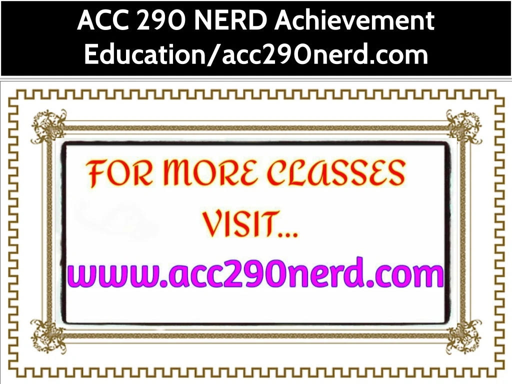 acc 290 nerd achievement education acc290nerd com