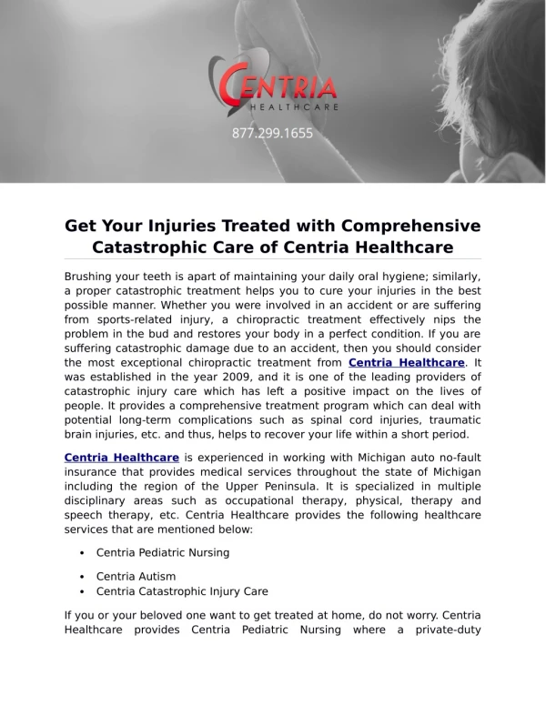Get Your Injuries Treated with Comprehensive Catastrophic Care of Centria Healthcare