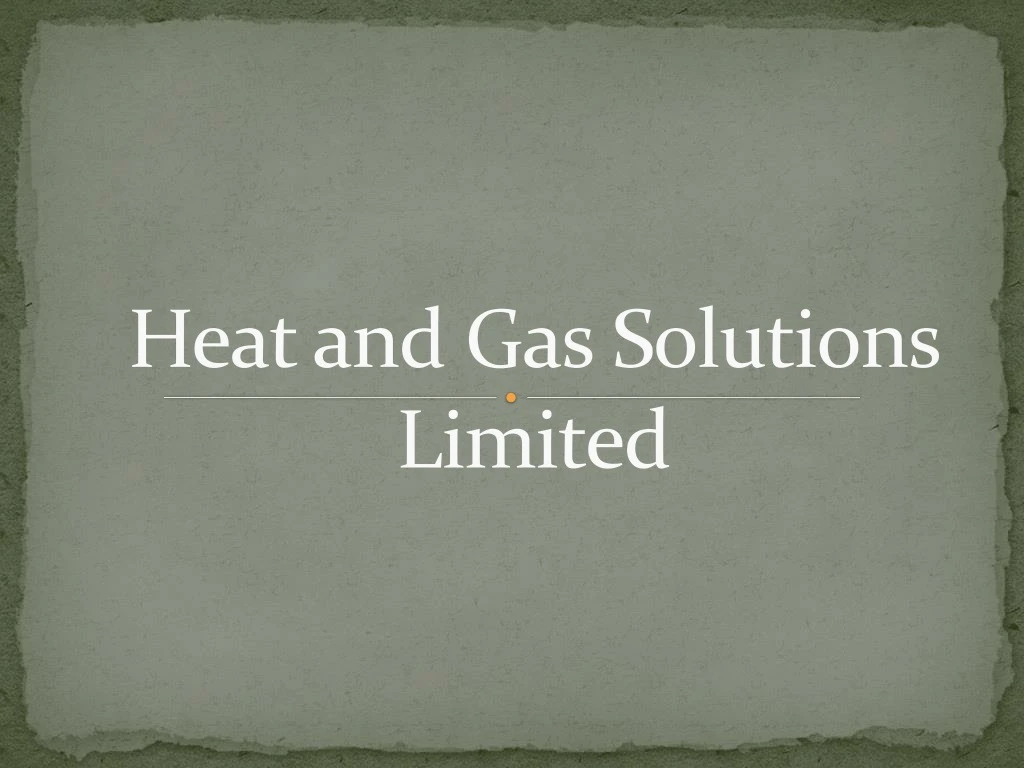 heat and gas solutions limited
