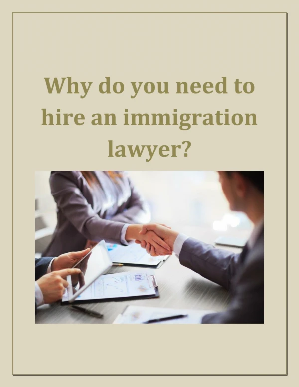 Why do you need to hire an immigration lawyer?