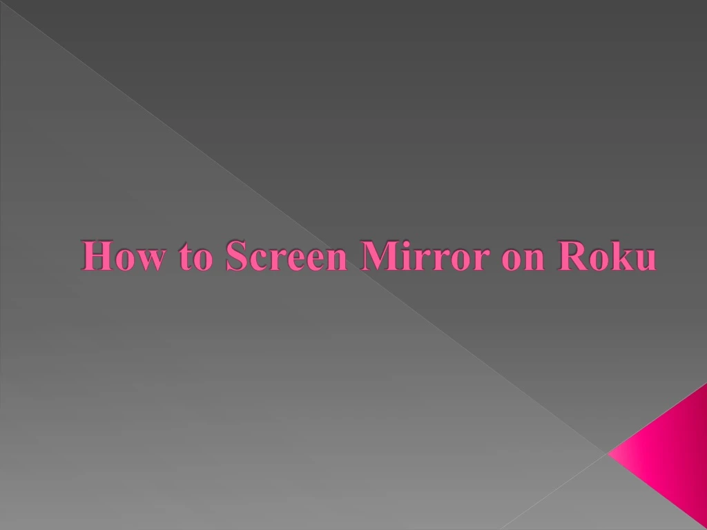 how to screen mirror on roku