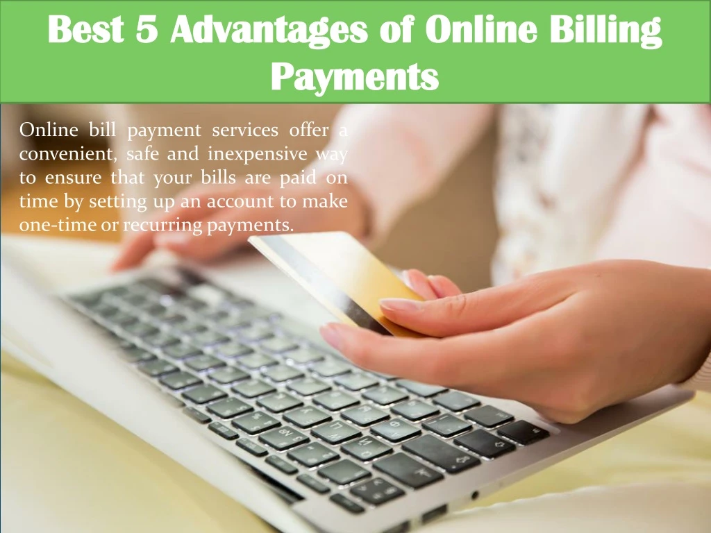 best 5 advantages of online billing payments