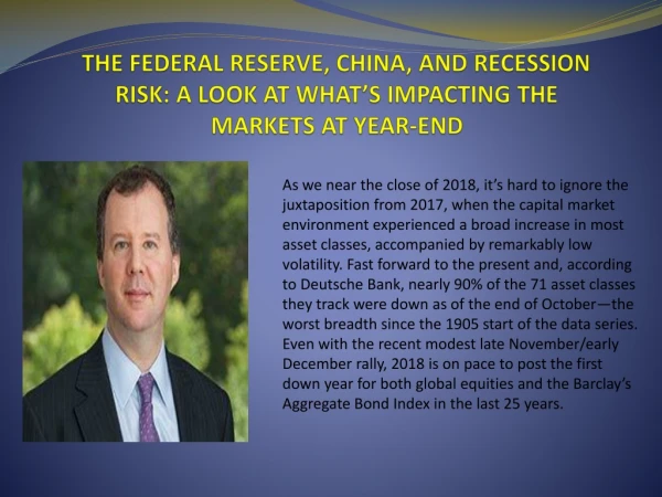 THE FEDERAL RESERVE, CHINA, AND RECESSION RISK-A LOOK AT WHAT’S IMPACT