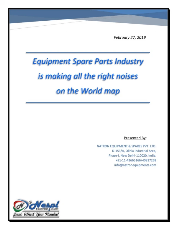 Equipment Spare Parts Industry is making all the right noises on the World map