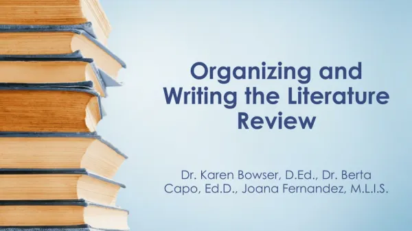 Organizing and Writing the Literature Review