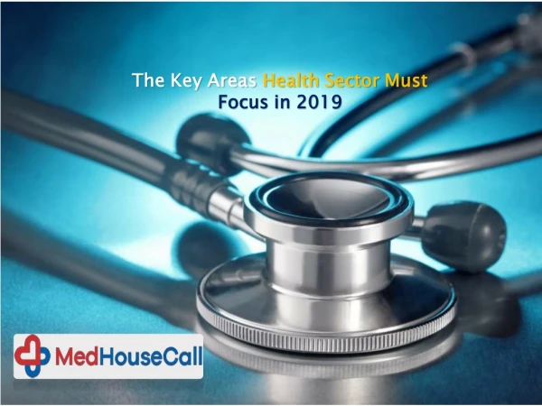 The Key Areas Health Sector Must Focus in 2019