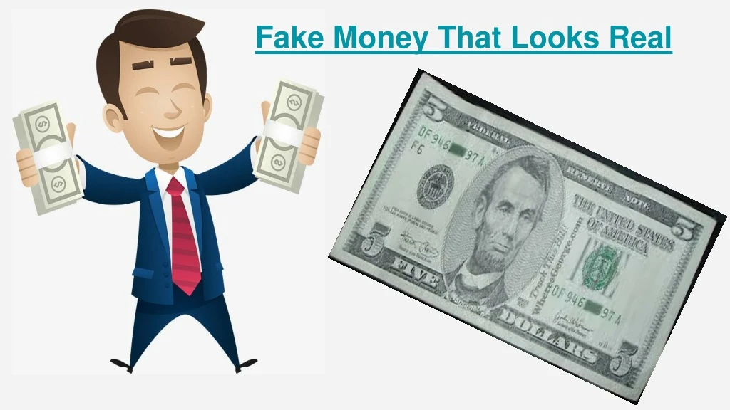 fake money that looks real