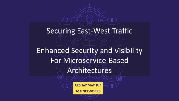 East-West Traffic Security and Analytics for Microservices Applications deployed in Kubernetes