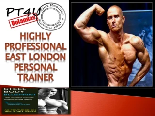Highly Professional East London Personal Trainer - slide 1