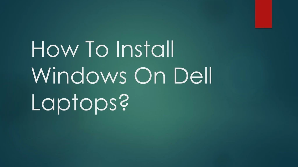 how to install windows on dell laptops