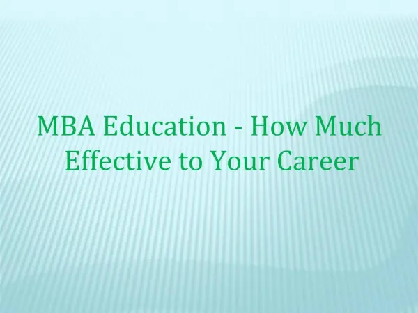 MBA Education - How Much Effective to Your Career