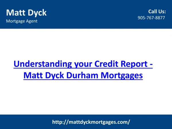 Understanding your Credit Report - Matt Dyck Durham Mortgages