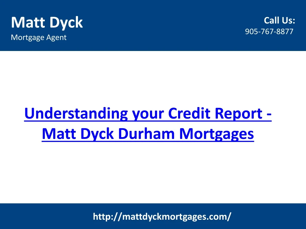 understanding your credit report matt dyck durham mortgages