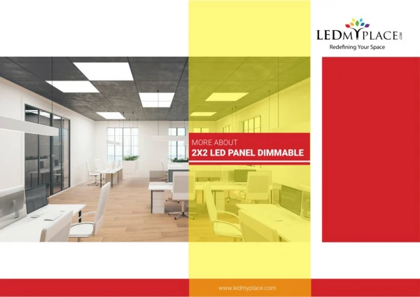 2x2 LED Panel Dimmable For Business and Home: The Things You Need To Know