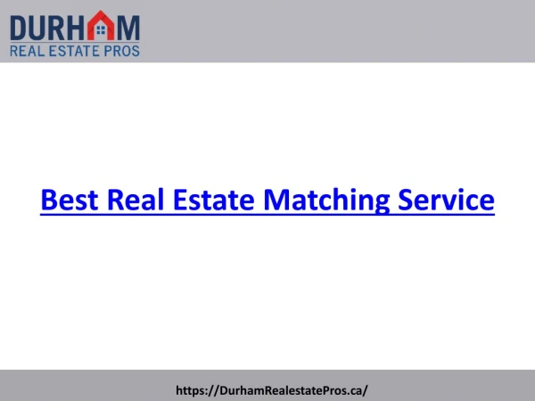 Best Real Estate Matching Service | Durham Real Estate Pros