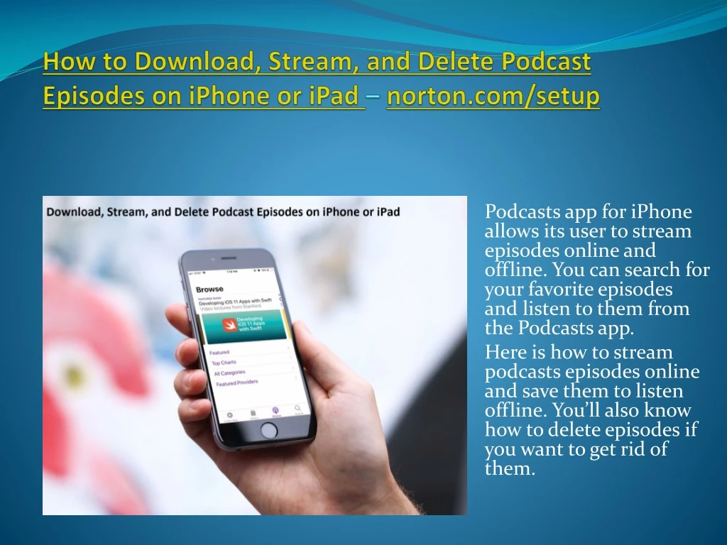 how to download stream and delete podcast episodes on iphone or ipad norton com setup