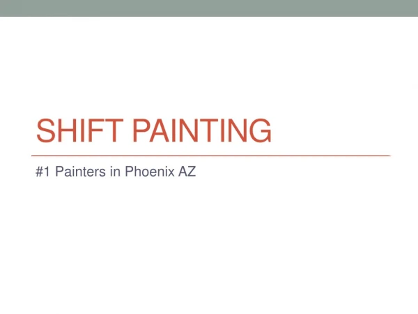 Painters in Phoenix AZ - Shift Painting