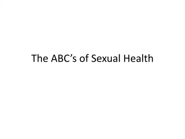 The ABC’s of Sexual Health
