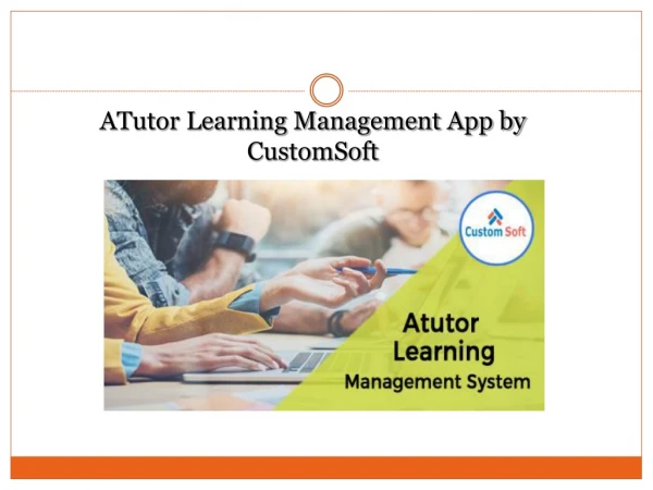 CustomSoft developed ATutor LMS