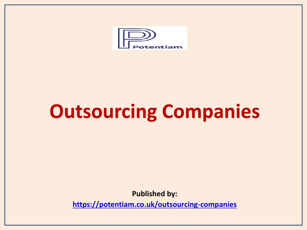 outsourcing companies published by https potentiam co uk outsourcing companies