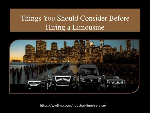 PPT for Things you should consider before hiring a limousine