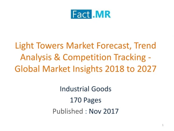 Light Towers Market Forecast, Trend Analysis 2018 to 2027