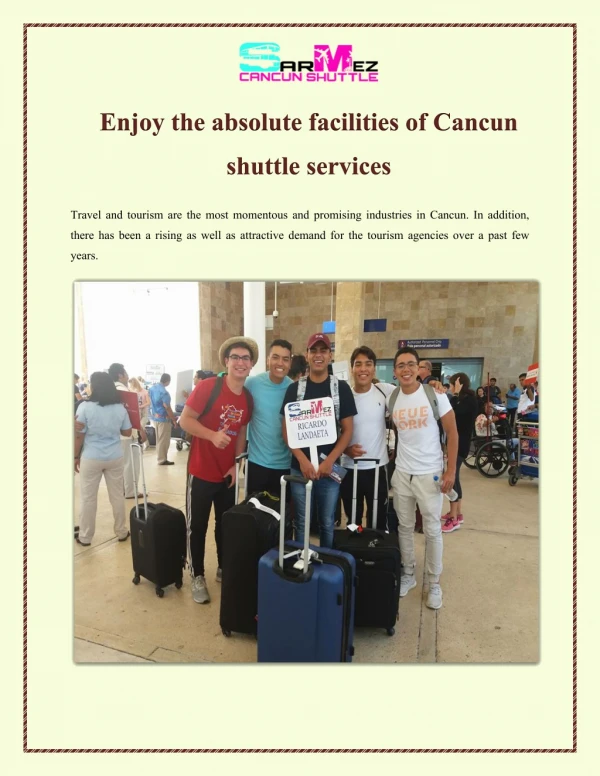 Enjoy the absolute facilities of Cancun shuttle services