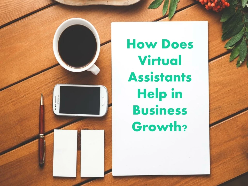 how does virtual assistants help in business