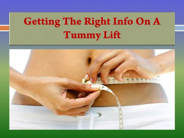 Getting The Right Info On A Tummy Lift