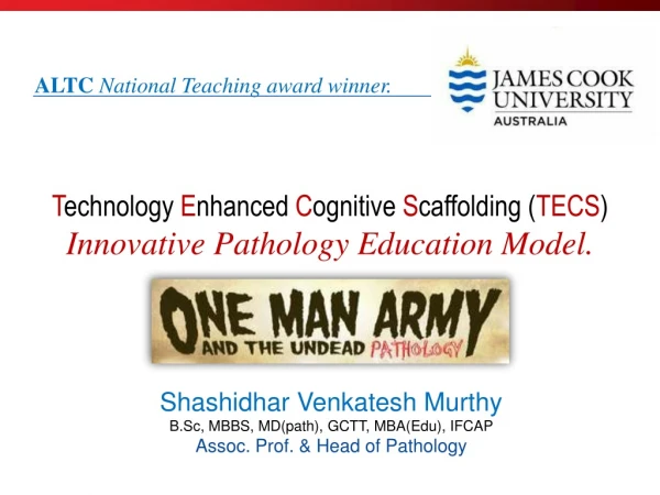 Innovative Pathology Teaching in a Rural Medical School - "One Man Army"