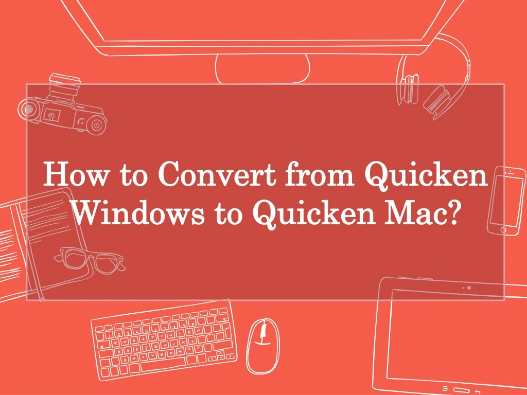 how to convert from quicken windows to quicken mac