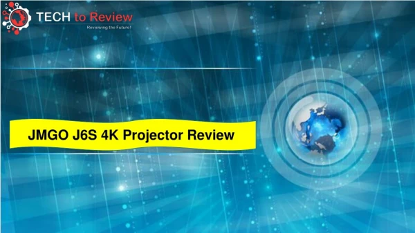 JMGO J6S 4K Projector Review – Displays HD Stunning Videos