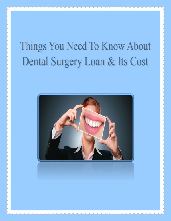 Dental Surgery Loan & Its Benefits