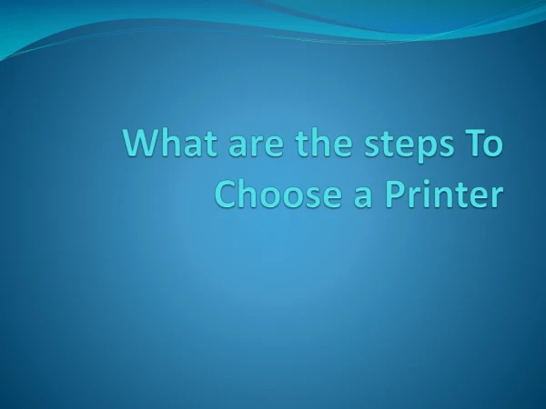 How To Choose a Printer