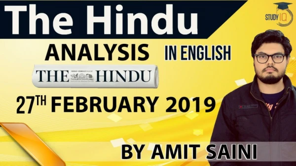 The Hindu Editorial News Analysis of 27th Feb 2019