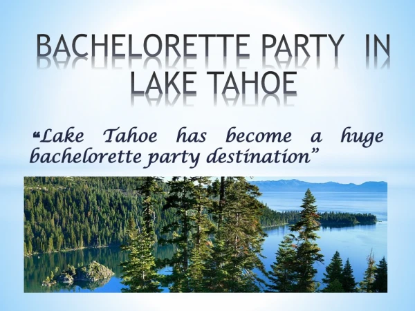 Bachelorette Party In Lake Tahoe