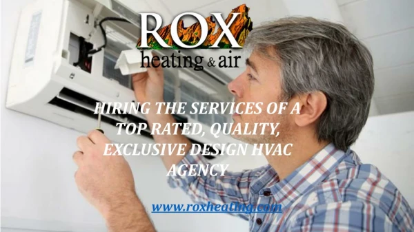 Hiring The Services of Top Rated,Quality,Exclusive Design HVAC Agency
