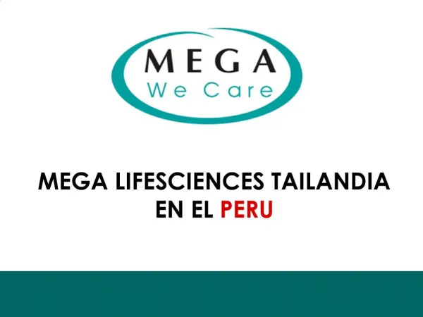 MEGA LIFESCIENCES TAILANDIA EN EL PERU