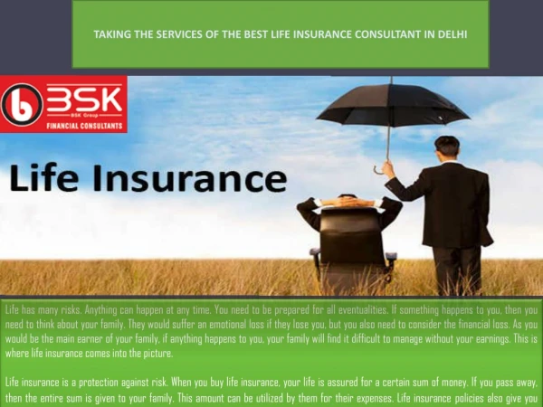 Taking the services of the best Life Insurance Consultant in Delhi