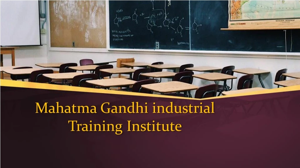 mahatma gandhi industrial training institute